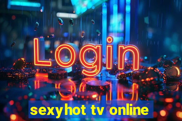 sexyhot tv online